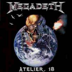 Megadeth : Atelier 18
